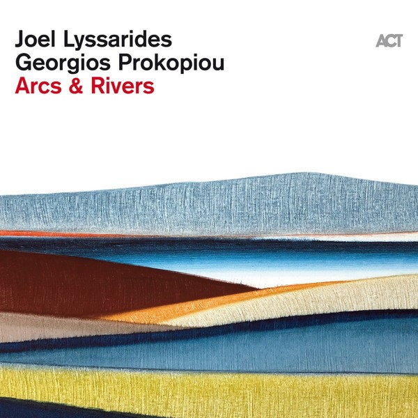 Viniluri  ACT, VINIL ACT Joel Lyssarides, Georgios Prokopiou - Arcs & Rivers, avstore.ro