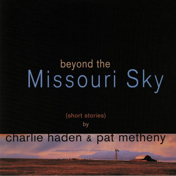Viniluri, VINIL Decca Charlie Haden & Pat Metheny – Beyond The Missouri Sky (Short Stories), avstore.ro