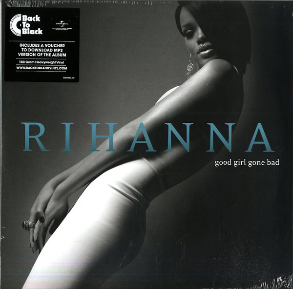 Muzica  Gen: Pop, VINIL Universal Records Rihanna - Good Girl Gone Bad, avstore.ro