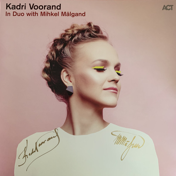 Muzica VINIL ACT Kadri Voorand - In Duo With Mihkel MalgandVINIL ACT Kadri Voorand - In Duo With Mihkel Malgand