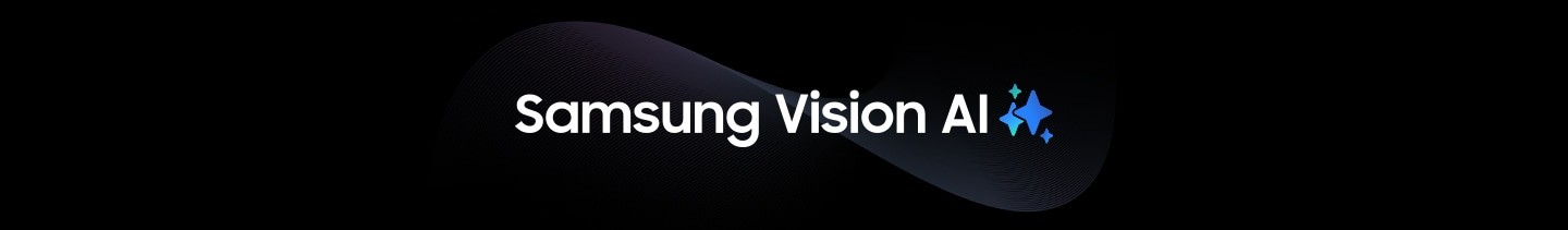 The words Samsung Vision AI with the Samsung AI logo.